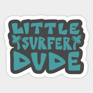 LITTLE SURFER DUDE Sticker